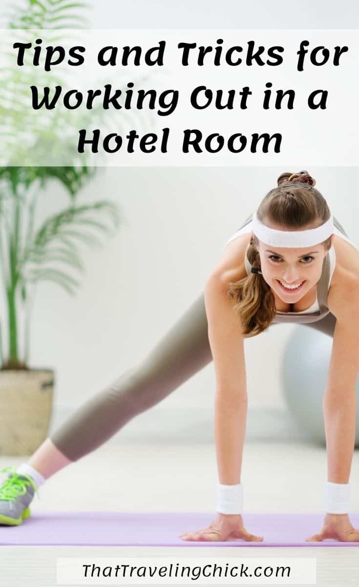 Tips and Tricks for Working Out in a Hotel Room #workingout #hotelworkout #tipsforhotelfitness #tipsforstayingfitwhentraveling